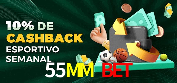 10% de bônus de cashback na 55MM Bet