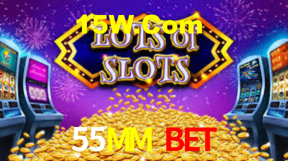 Welcome Bonus 55MM Bet